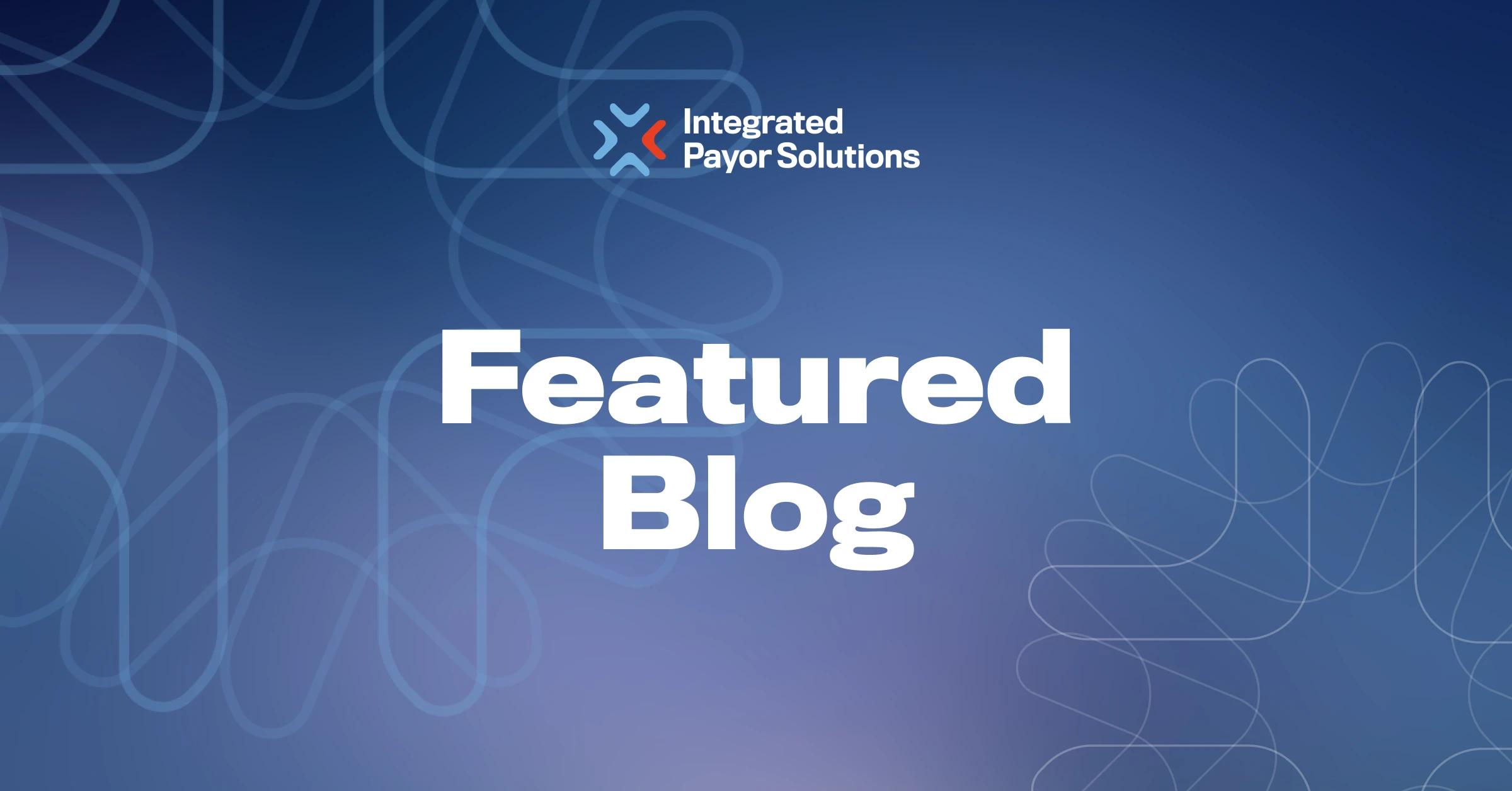 Featured Blog